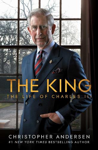 Паперова книга «The King: The Life of Charles III», автор Крістофер Андерсен - фото №1