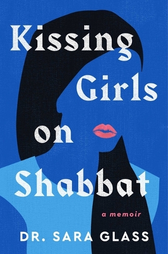Бумажная книга «Kissing Girls on Shabbat: A Memoir» - фото №1