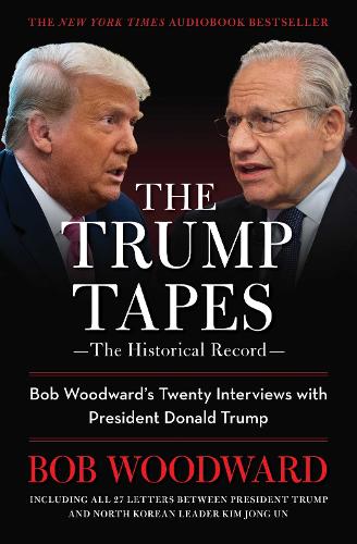 Бумажная книга «The Trump Tapes: Bob Woodward's Twenty Interviews with President Donald Trump», автор Боб Вудворд - фото №1