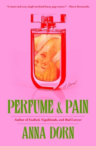 Паперова книга «Perfume and Pain: A Novel», автор Анна Дорн - фото №1