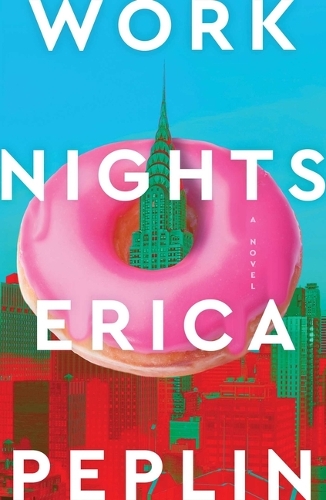 Паперова книга «Work Nights», автор Еріка Пеплін - фото №1