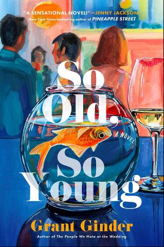 Бумажная книга «So Old, So Young: A Novel», автор Грант Гиндер - фото №1