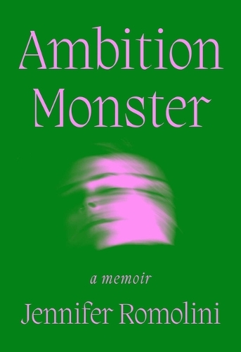 Бумажная книга «Ambition Monster: A Memoir», автор Дженнифер Ромолини - фото №1