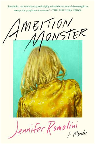 Паперова книга «Ambition Monster: A Memoir», автор Дженніфер Ромоліні - фото №1