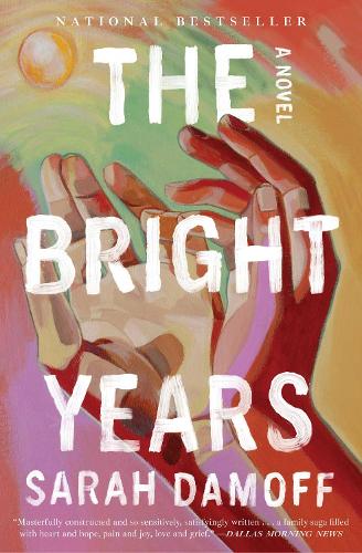 Бумажная книга «The Bright Years: A Novel», автор Сара Дамофф - фото №1