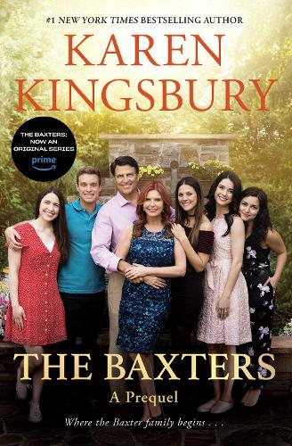 Бумажная книга «The Baxters: A Prequel», автор Карен Кингсбери - фото №1