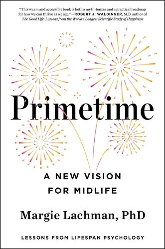 Бумажная книга «Primetime: A New Vision for Midlife», автор Марджи Лачман - фото №1