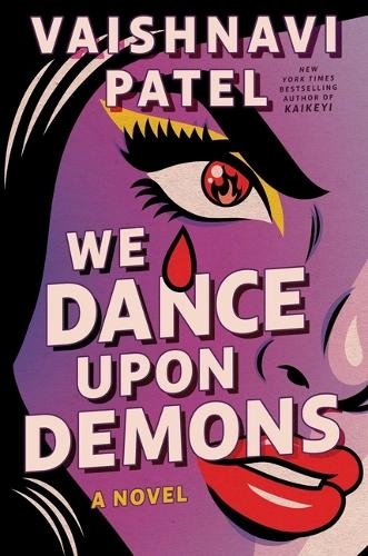 Паперова книга «We Dance Upon Demons», автор Вайшнаві Патель - фото №1
