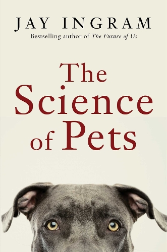 Бумажная книга «The Science of Pets», автор Джей Ингрэм - фото №1