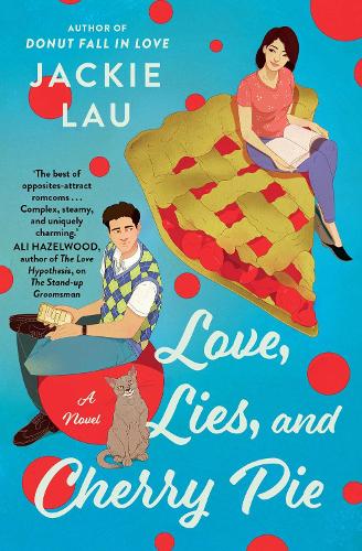 Паперова книга «Love, Lies, and Cherry Pie: A Novel», автор Джекі Лау - фото №1