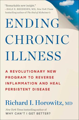 Паперова книга «Ending Chronic Illness: A Revolutionary New Program to Reverse Inflammation and Heal Persistent Disease», автор Річард І. Хоровиц - фото №1