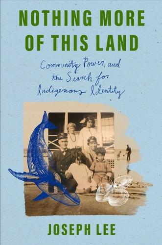 Бумажная книга «Nothing More of This Land: Community, Power, and the Search for Indigenous Identity», автор Джозеф Ли - фото №1