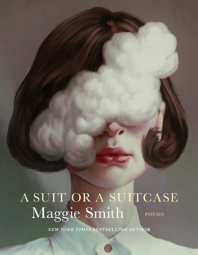Бумажная книга «A Suit or a Suitcase: Poems», автор Мэгги Смит - фото №1