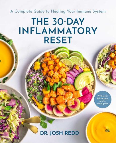 Бумажная книга «The 30-Day Inflammatory Reset: A Complete Guide to Healing Your Immune System», автор Джош Редд - фото №1