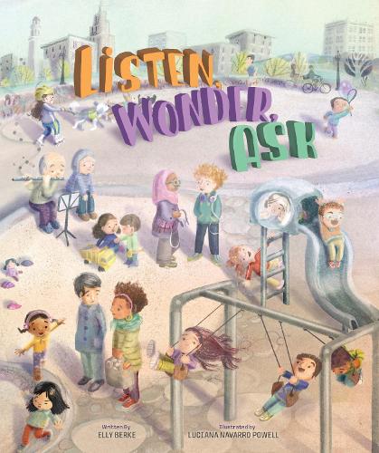 Бумажная книга «Listen, Wonder, Ask», автор Элли Берке - фото №1
