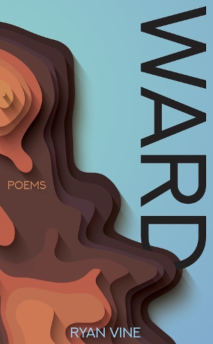Паперова книга «WARD: Poems», автор Райан Вайн - фото №1