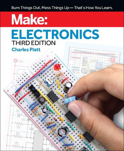 Бумажная книга «Make: Electronics, 3e: Learning by Discovery: A hands-on primer for the new electronics enthusiast», автор Чарльз Платт - фото №1