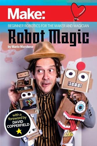 [object Object] «Robot Magic: Beginner Robotics for the Maker and Magician», автор Маріо Марчезе - фото №1