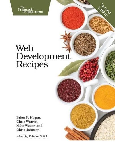 Паперова книга «Web Development Recipes 2e», авторів Брайан Хоган, Крис Джонсон, Кріс Уоррен, Майк Вебер - фото №1