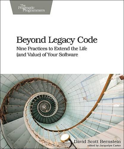 Бумажная книга «Beyond Legacy Code», автор Дэвид Скотт Бернштейн - фото №1