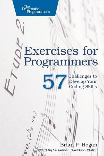 Паперова книга «Exercises for Programmers», автор Брайан Хоган - фото №1