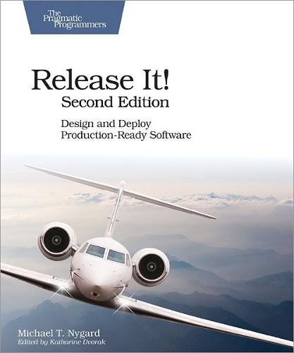 [object Object] «Release It!: Design and Deploy Production-Ready Software : 2nd Edition», автор Майкл Т. Найгард - фото №1
