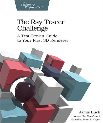 Бумажная книга «The Ray Tracer Challenge», автор Джамис Бак - фото №1