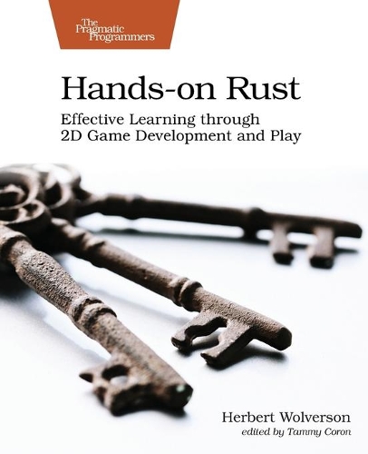 Паперова книга «Hands-on Rust: Effective Learning through 2D Game Development and Play», автор Герберт Вольверсон - фото №1
