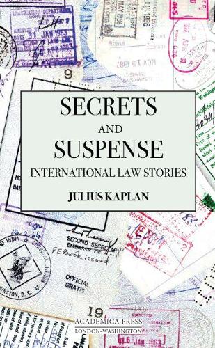 Паперова книга «Secrets and Suspense: International Law Stories», автор Джуліус Каплан - фото №1