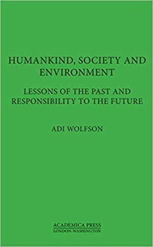 Бумажная книга «Humankind, Society, and the Environment: Lessons of the Past and Responsibility to the Future», автор Ади Вульфсон - фото №1