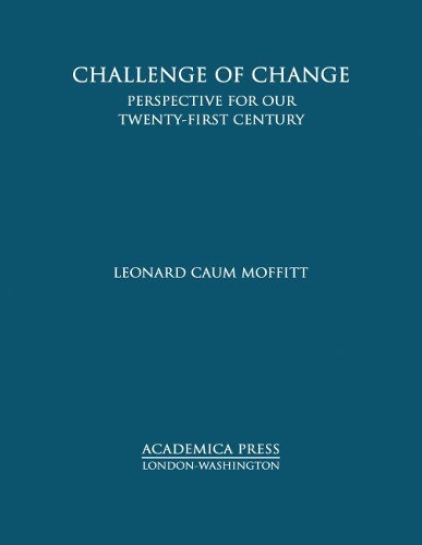 Бумажная книга «Challenge of Change: Perspective for Our Twenty-First Century», автор Леонард Каум Моффитт - фото №1