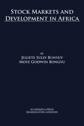 Бумажная книга «Stock Markets and Development in Africa», авторов Джульетта Сулий Бунюй, Мойе Годвин Бонгю - фото №1