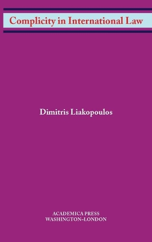 Паперова книга «Complicity in International Law», автор Дімітріс Лякопулос - фото №1
