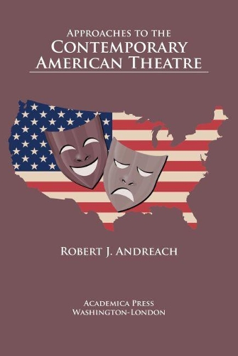 Бумажная книга «Approaches to the Contemporary American Theatre», автор Роберт Дж. Андреач - фото №1