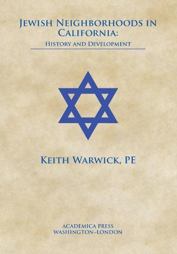 Бумажная книга «Jewish Neighborhoods in California: History and Development», автор Кит Уорвик - фото №1