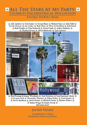 Бумажная книга «All the Stars at My Party: Celebrity Encounters in Hollywood», автор Джеки Фрейм - фото №1