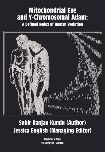 [object Object] «Mitochondrial Eve and Y-Chromosomal Adam: A Defined Redux of Human Evolution», авторів Джессіка Інгліш, Субір Ранджан Кунду - фото №1
