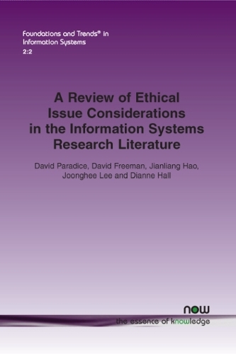 Паперова книга «A Review of Ethical Issue Considerations in the Information Systems Research Literature», авторів Девід Фріман, Девід Парадіс, Даян Холл, Цзяньлян Хао, Джунхі Лі - фото №1