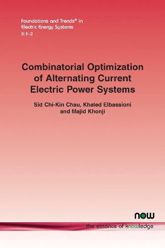 Бумажная книга «Combinatorial Optimization of Alternating Current Electric Power Systems», авторов Халед Эльбассиони, Маджид Хонджи, Сид Чи-Кин Чау - фото №1