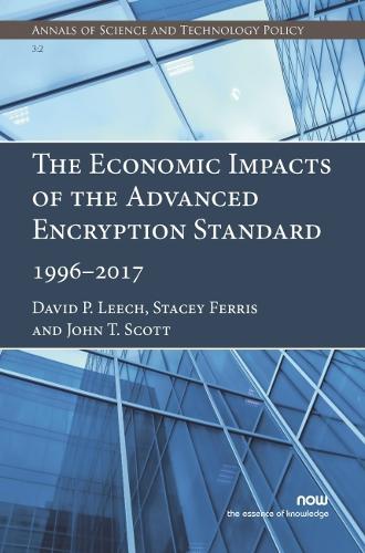 Паперова книга «The Economic Impacts of the Advanced Encryption Standard, 1996–2017», авторів Девід П. Ліч, Джон Т. Скотт, Стейсі Ферріс - фото №1