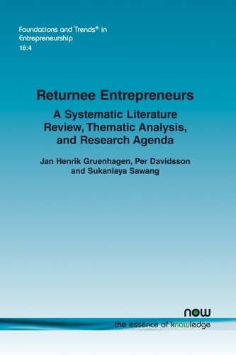 Бумажная книга «Returnee Entrepreneurs: A Systematic Literature Review, Thematic Analysis, and Research Agenda», авторов Ян Хенрик Грюнхаген, Пер Давидссон, Суканлайя Саванг - фото №1