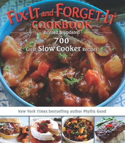 Бумажная книга «Fix-It and Forget-It Cookbook: Revised & Updated: 700 Great Slow Cooker Recipes», автор Филлис Гуд - фото №1