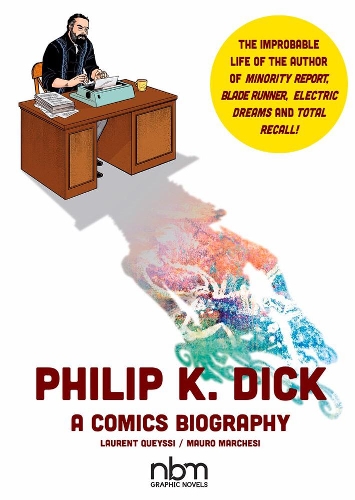 Паперова книга «Philip K. Dick: A Comics Biography», авторів Лоран Квейсі, Мауро Маркезі - фото №1