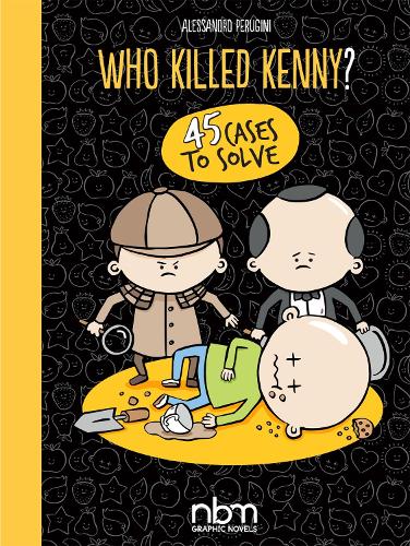 Бумажная книга «Who Killed Kenny?», автор Алессандро 'Пера' Перуджини - фото №1