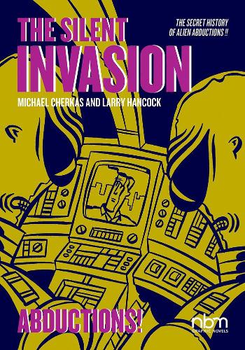 Бумажная книга «The Silent Invasion Vol. 3: Abductions!», автор Ларри Хэнкок - фото №1