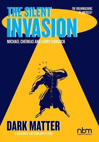 Паперова книга «The Silent Invasion Vol. 4: Dark Matter», автор Ларрі Хенкок - фото №1