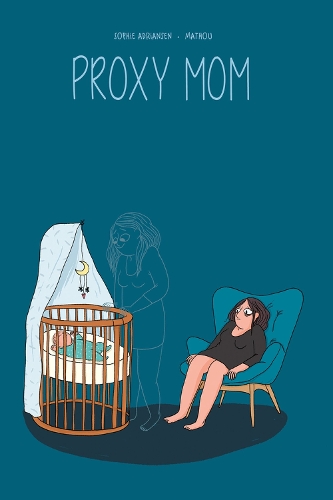 Паперова книга «Proxy Mom: My Experience with Post Partum Depression», автор Софі Адріансен - фото №1