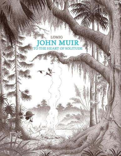 Бумажная книга «John Muir: To the Heart of Solitude», автор Lomig - фото №1