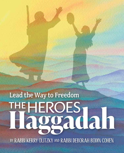 Бумажная книга «The Heroes Haggadah: Lead the Way to Freedom: Lead the Way to Freedom», авторов Дебора Бодин Коэн, Керри Олицки - фото №1