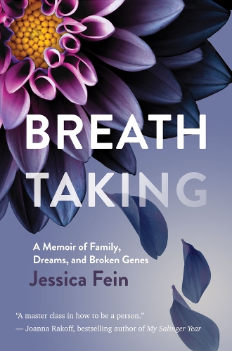 Бумажная книга «Breath Taking: A Memoir of Family, Dreams, and Broken Genes», автор Джессика Файн - фото №1